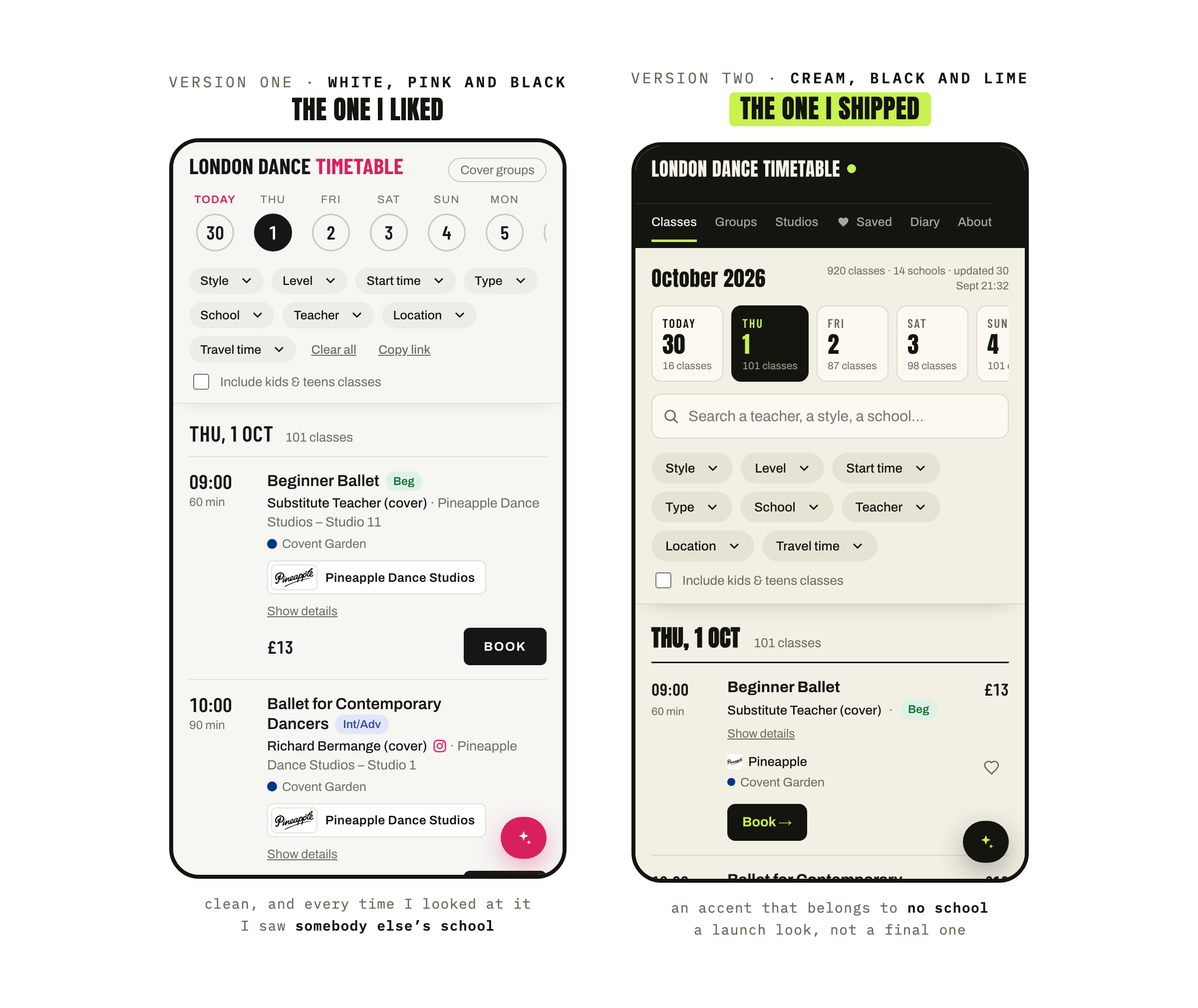 The two layouts side by side on a phone, both opened on the same Thursday: version one on a white ground with a pink accent, version two on cream with a near-black bar and a lime accent.